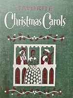 Favorite Christmas Carols - Fifty-Nine Yuletide Songs Both Old and New B000XG10AK Book Cover