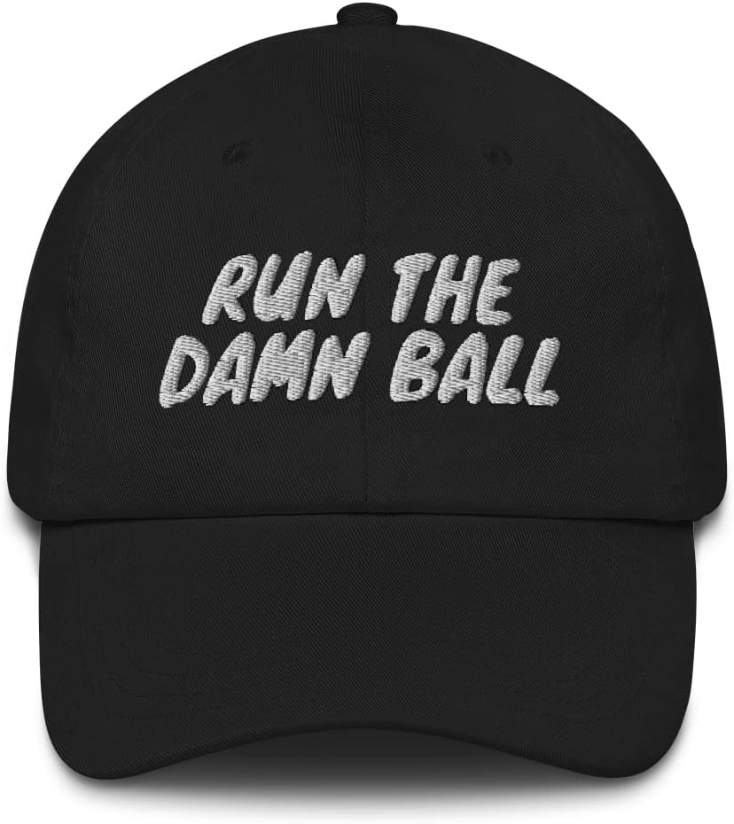 Run The Damn Ball Hat | Dad Hat Football - Classic Dad Hat - Hilarious Design