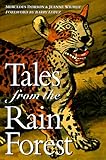 Tales From the Rainforest: Myths and Legends From the Amazonian Indians of Brazil