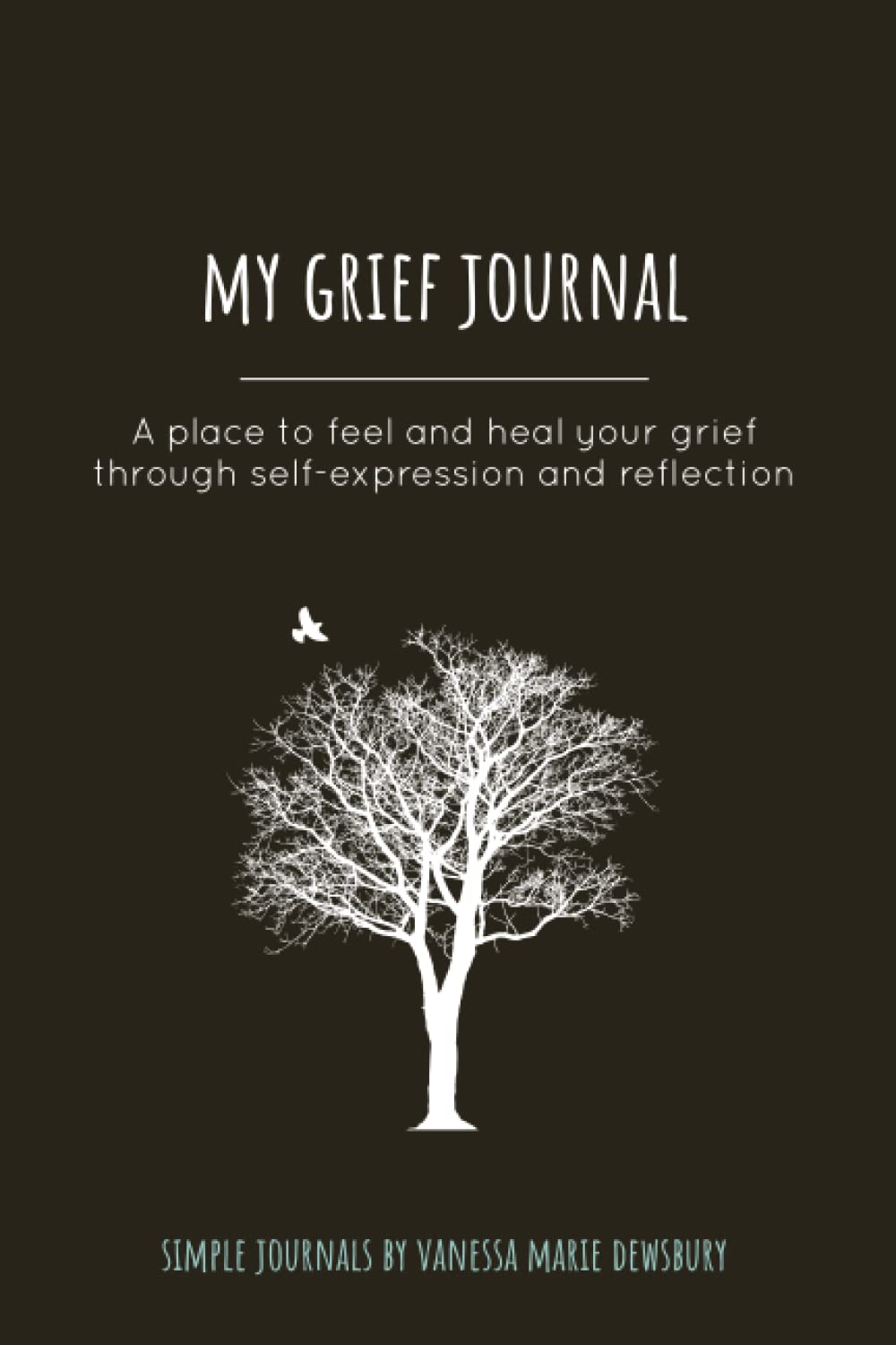 My Grief Journal: A place to feel and heal your grief through self-expression and reflection
