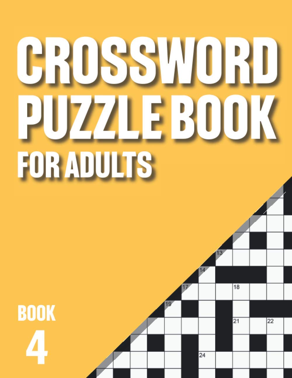 Crossword Puzzle Book for Adults: Crossword Book with 200 Puzzles for Adultswith Solutions - Book 4