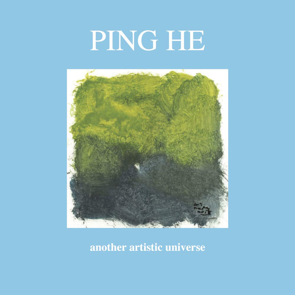 Ping He Another artistic universe beau livre de collection