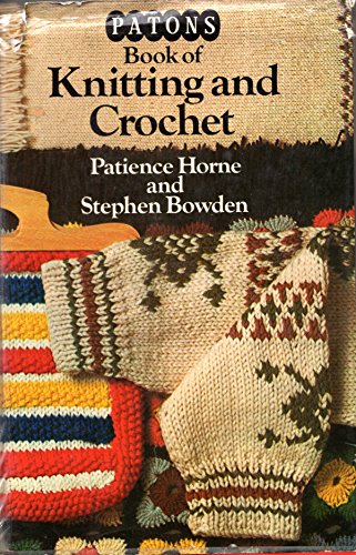 Paton's Book of Knitting and Crochet