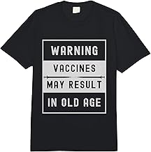 Warning Vaccines May Result in Old Age - Funny Pro Vaccine Comfort Colors Adult Heavyweight T-Shirt