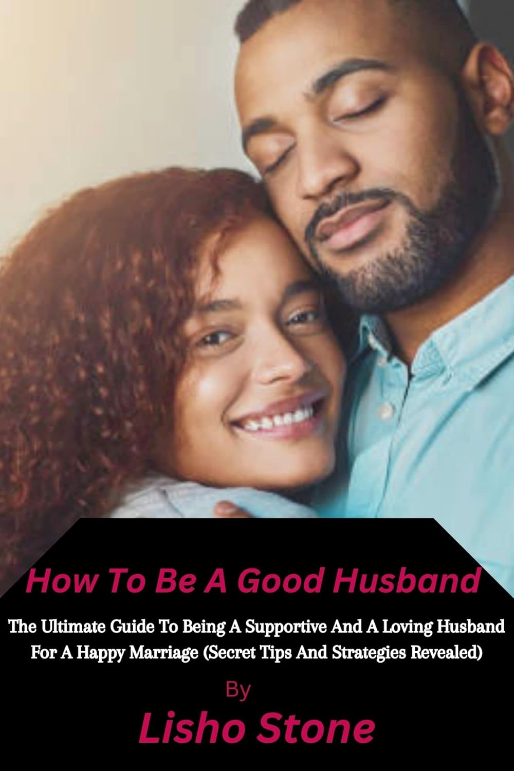How to be a good husband The Ultimate Guide To Being A Supportive And(02)