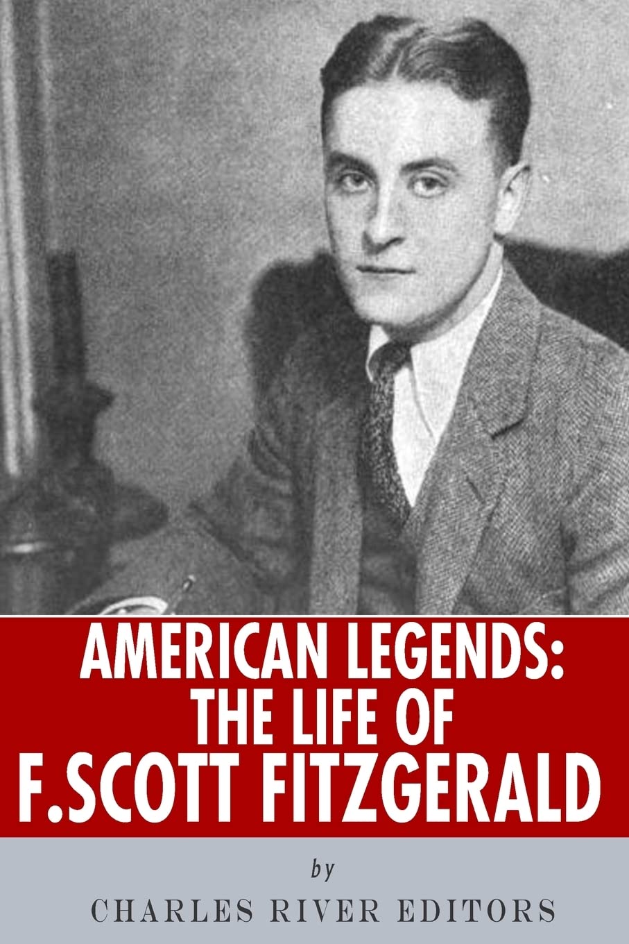 American Legends: The Life of F. Scott Fitzgerald