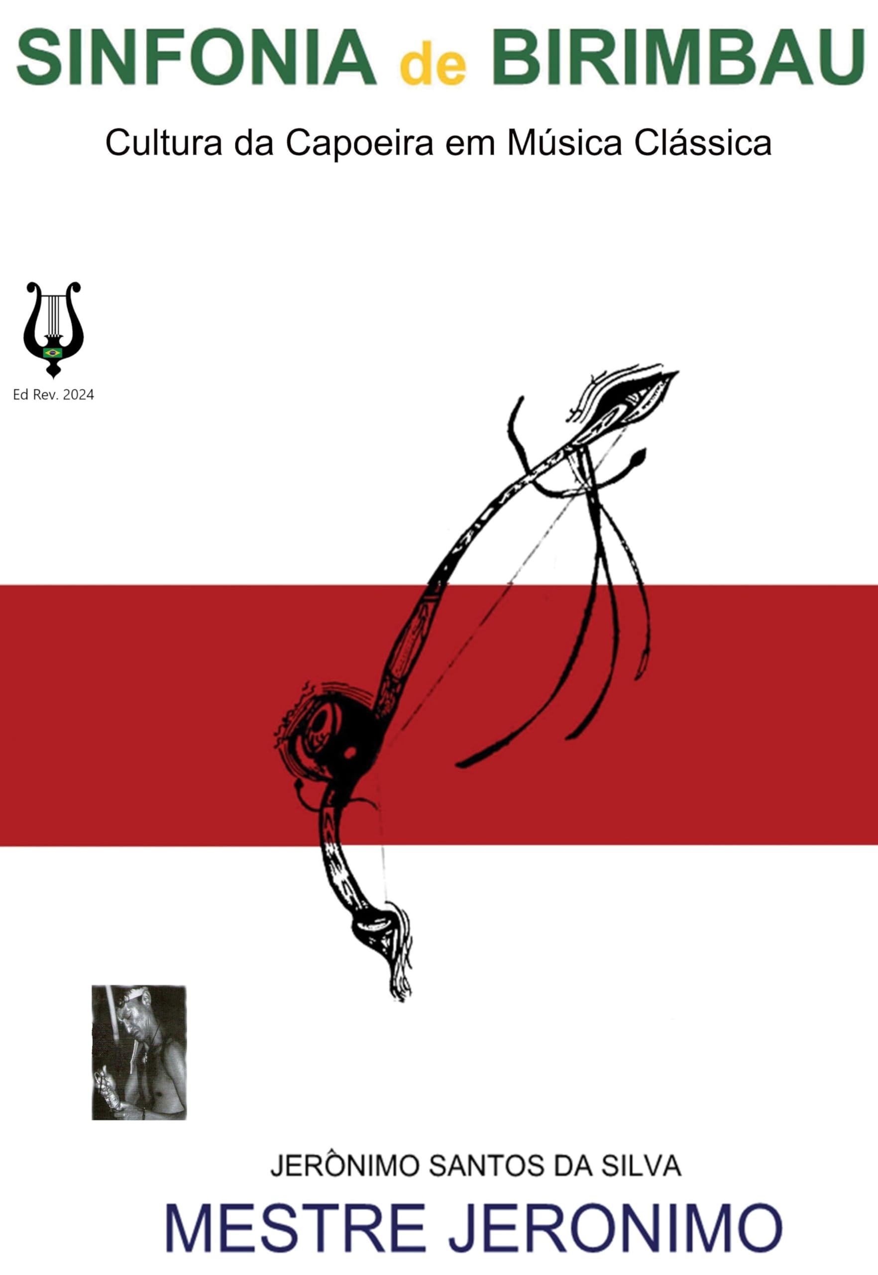Livre Capoeira Sinfonia de Birimbau édition de collection
