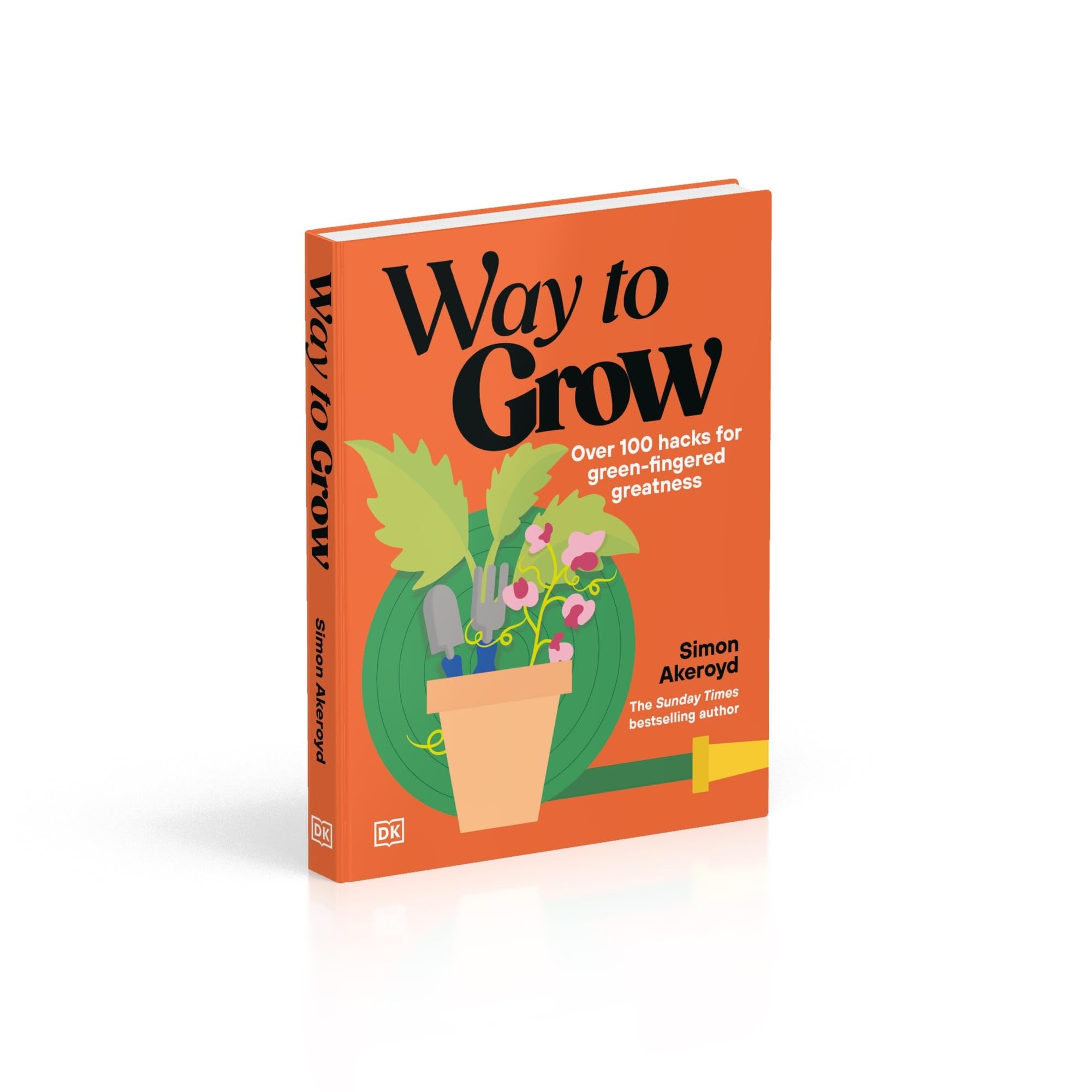 Way to Grow: Over 100 Hacks for Green-fingered Greatness