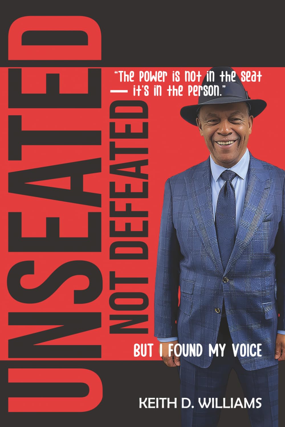 UNSEATED, NOT DEFEATED: But I Found My Voice