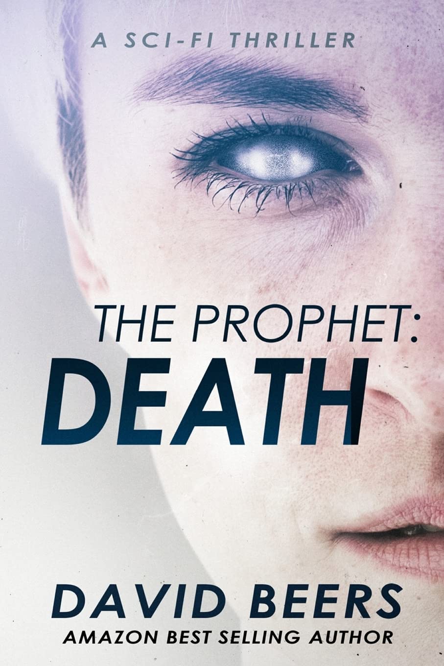 The Prophet: Death: A Sci-Fi Thriller