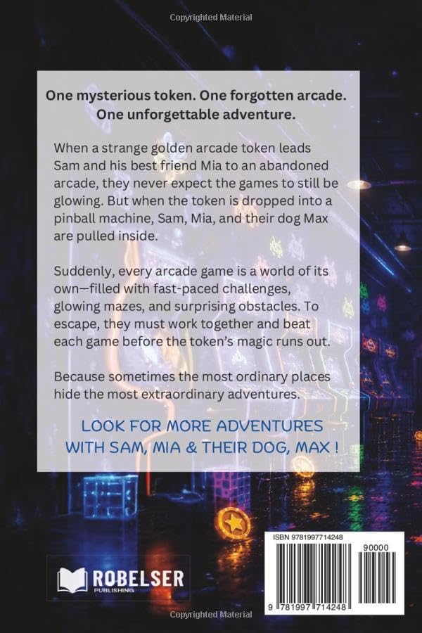 Children's Short Stories: Adventures in the Video Game Arcade: 12 Thrilling Chapters for Young Imaginations; Ages 6-12 (The Adventures of Sam, Mia & Max) image 3