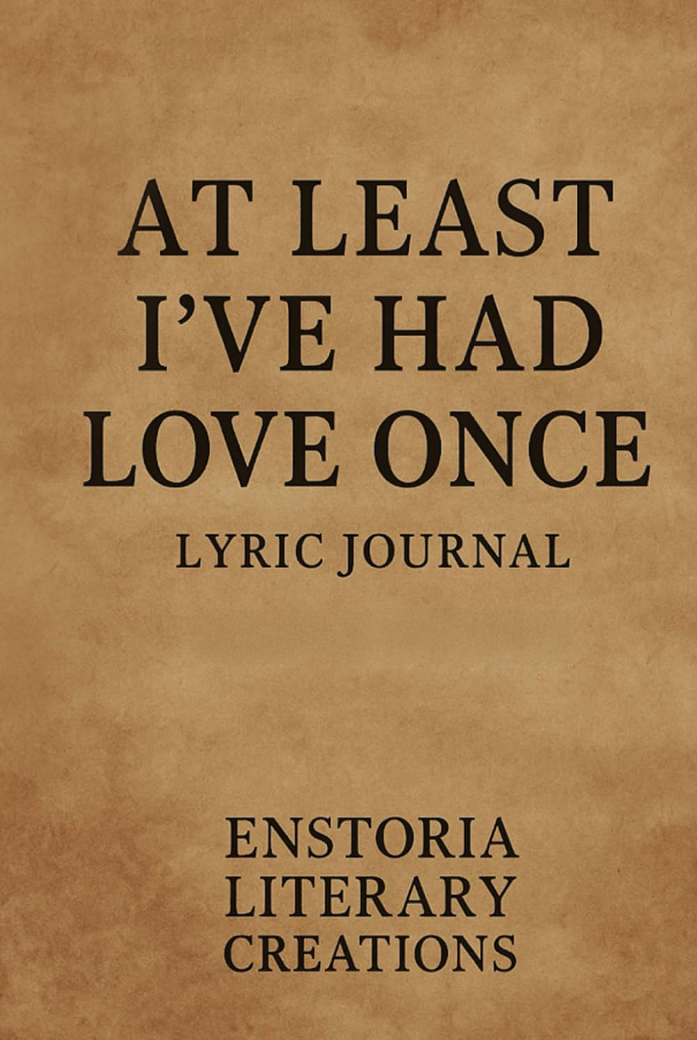 Lyric Journal At Least I’ve Had Love Once : cadeau idéal pour musicien et poète inspiré