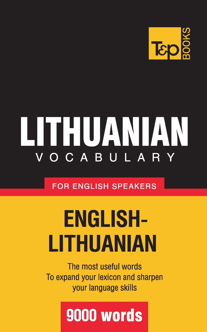 Lithuanian vocabulary for English speakers - 9000 words (American English Collection)