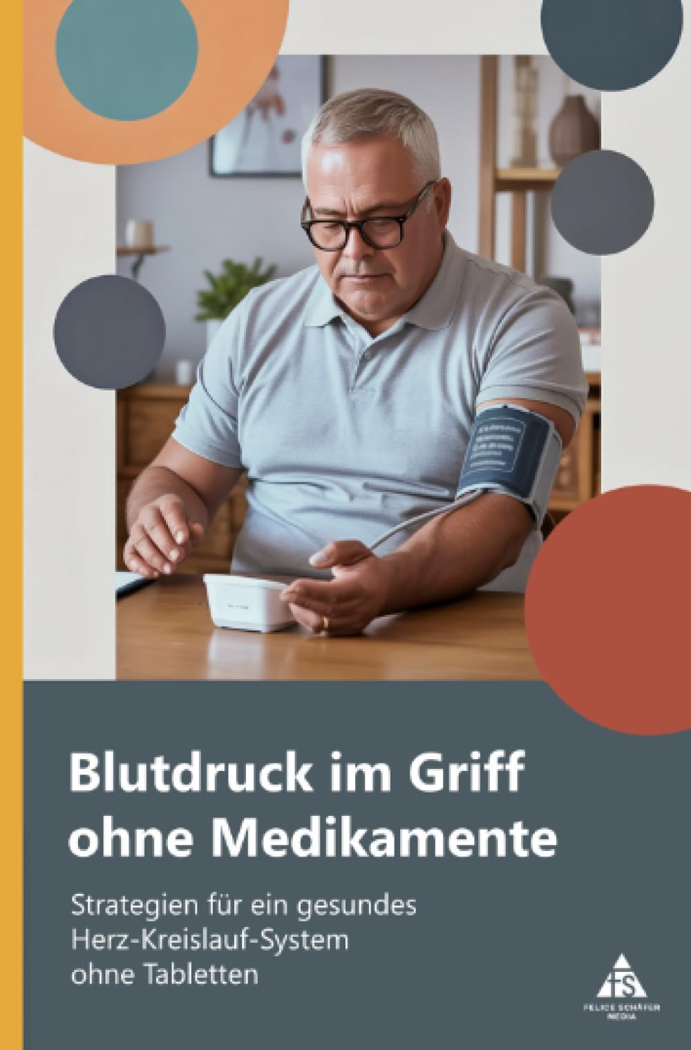 Blutdruck im Griff ohne Medikamente: Strategien für ein gesundes Herz-Kreislauf-System ohne Tabletten