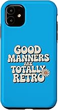 Good Manners are Totally Retro – Groovy 70s Lettering Vibes Case for iPhone 11