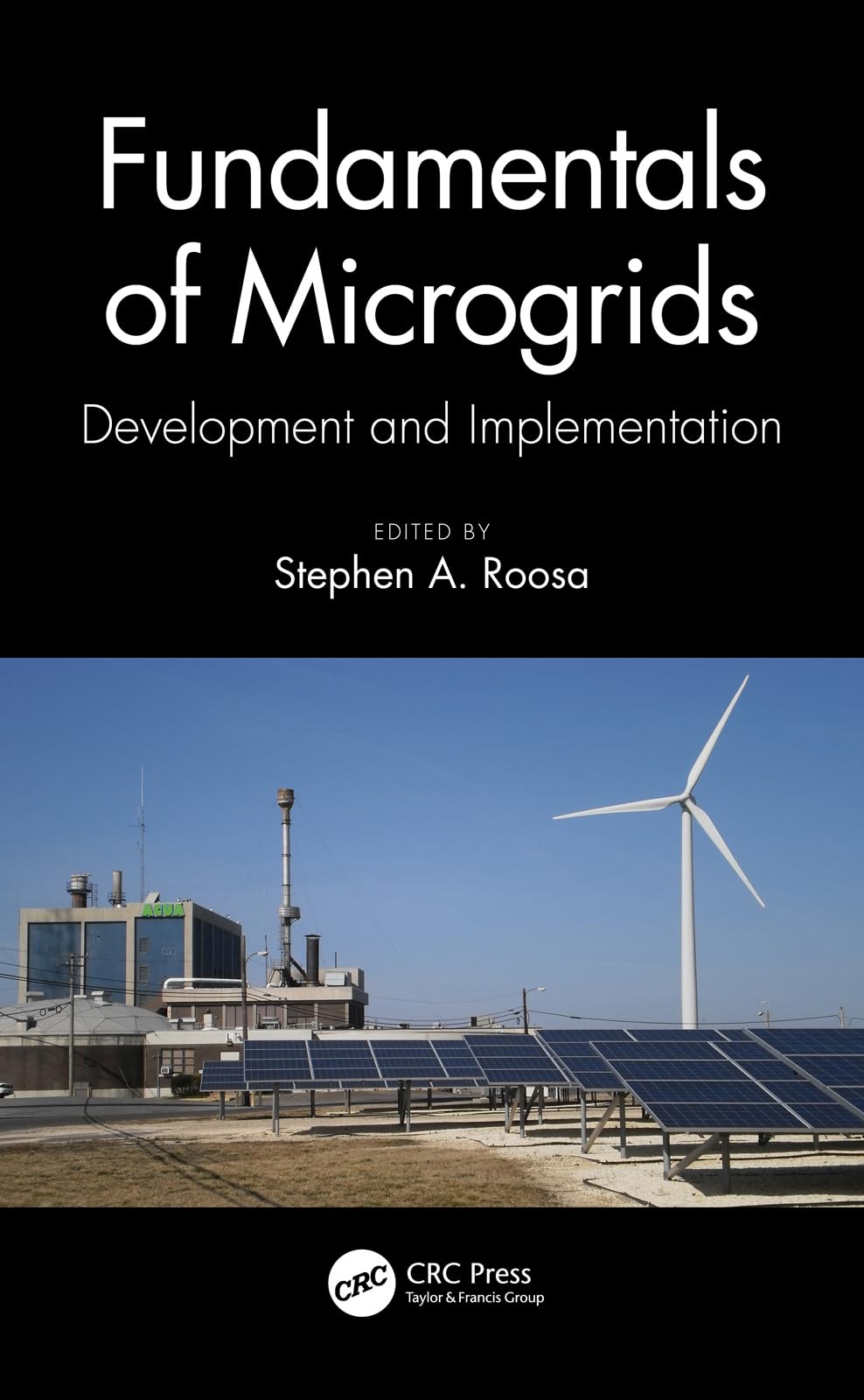 Fundamentals of Microgrids by Stephen A. Roosa PAPERBACK 9780367535414
