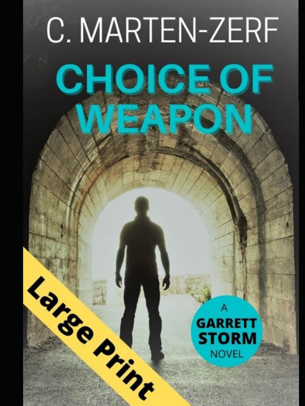 Choice of Weapon: A Garrett Storm Thriller