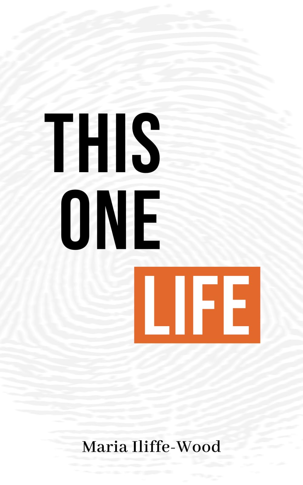 This One Life: Poetic Explorations of Faith, Womanhood, Love and Death