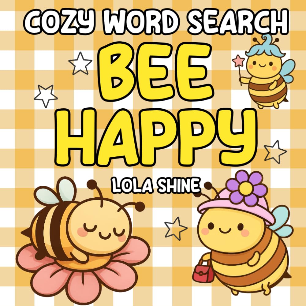 Cozy Word Search Bee Happy: A Fun Bold Word Search Puzzle and Gift for Adults, Teens and Kids (Bold And Fun Colouring Word Searches)
