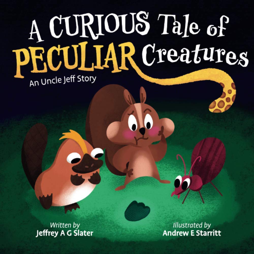 A Curious Tale of Peculiar Creatures: An Uncle Jeff Story