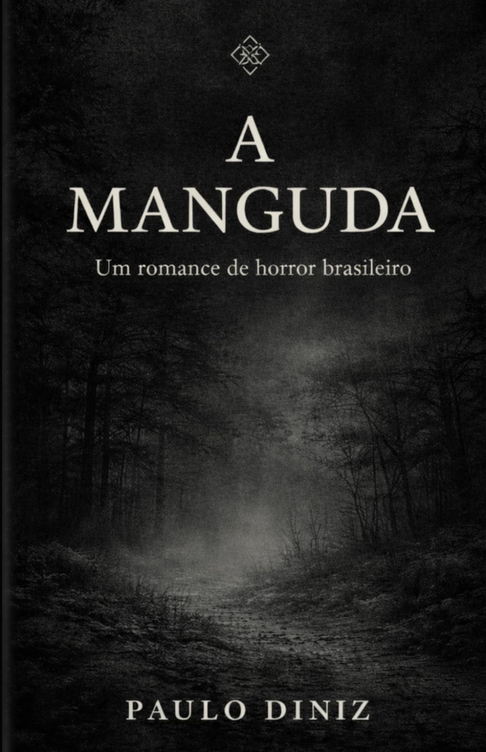 A Manguda: Um romance de horror brasileiro