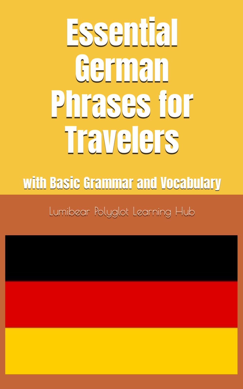 Essential German Phrases for Travelers: with Basic Grammar and Vocabulary