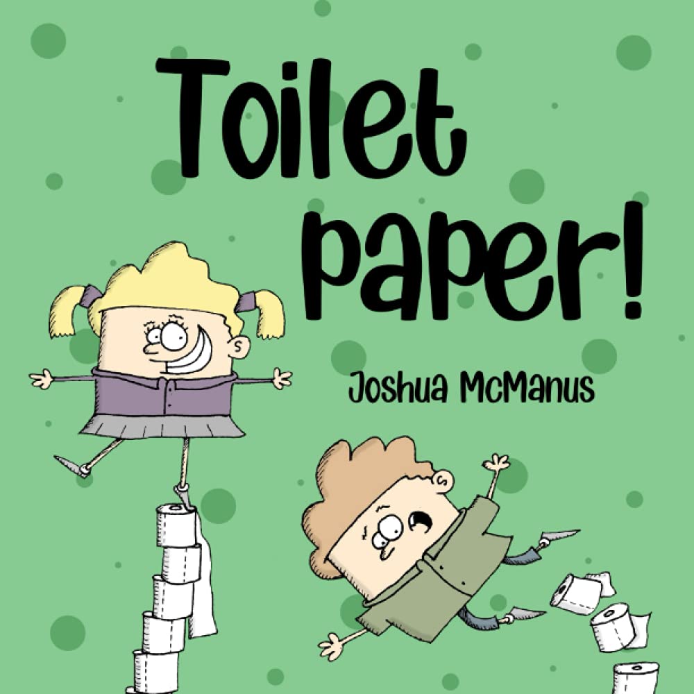 Toilet Paper! (Giggle-tastic stories)