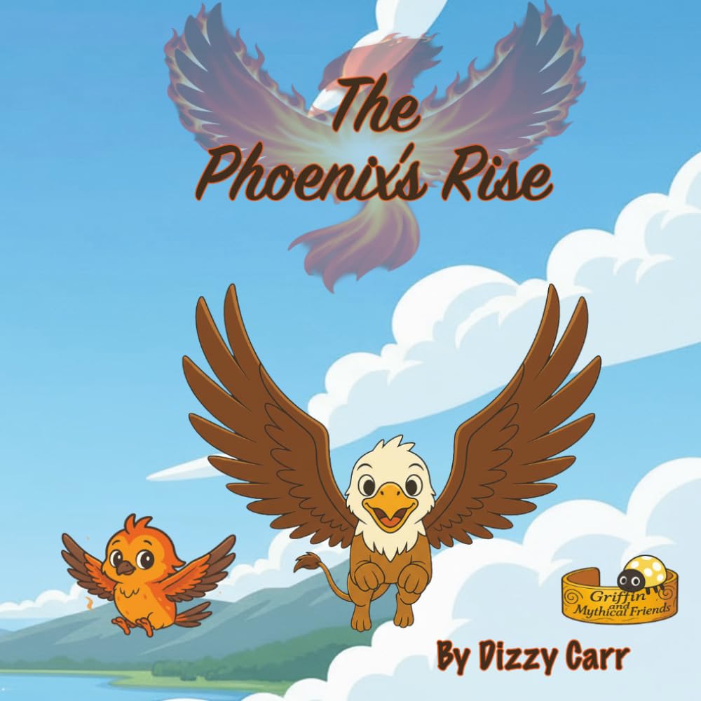 The Phoenix's Rise (Griffin and Mythical Friends)