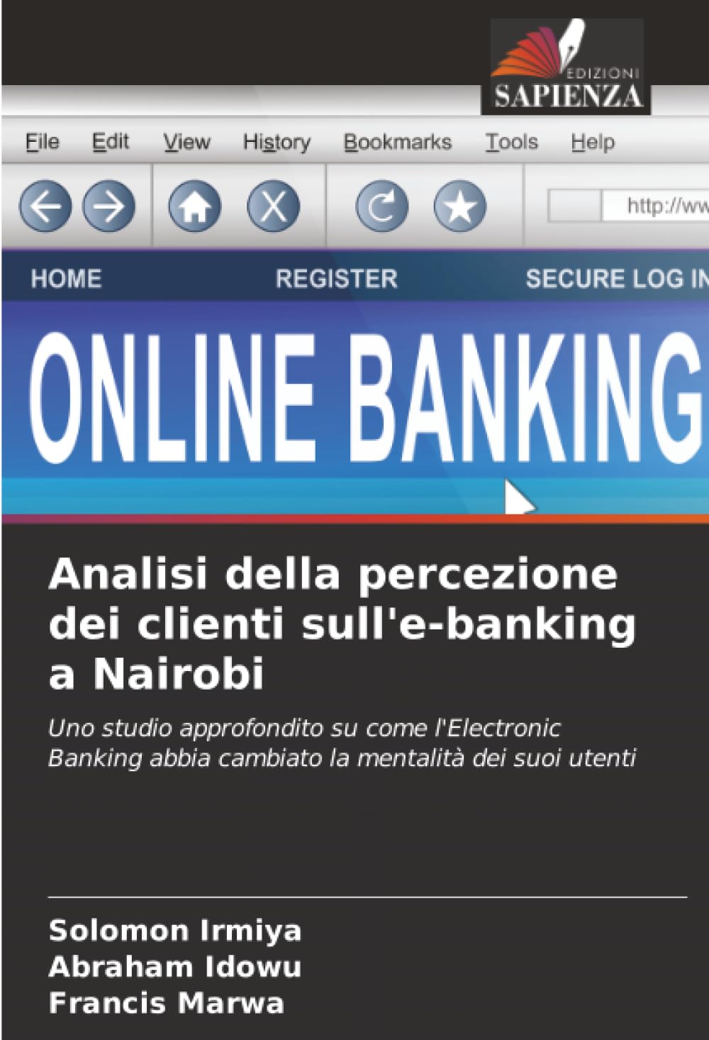 Analisi della percezione dei clienti sull'e-banking a Nairobi: Uno studio approfondito su come l'Electronic Banking abbia cambiato la mentalità dei suoi utenti
