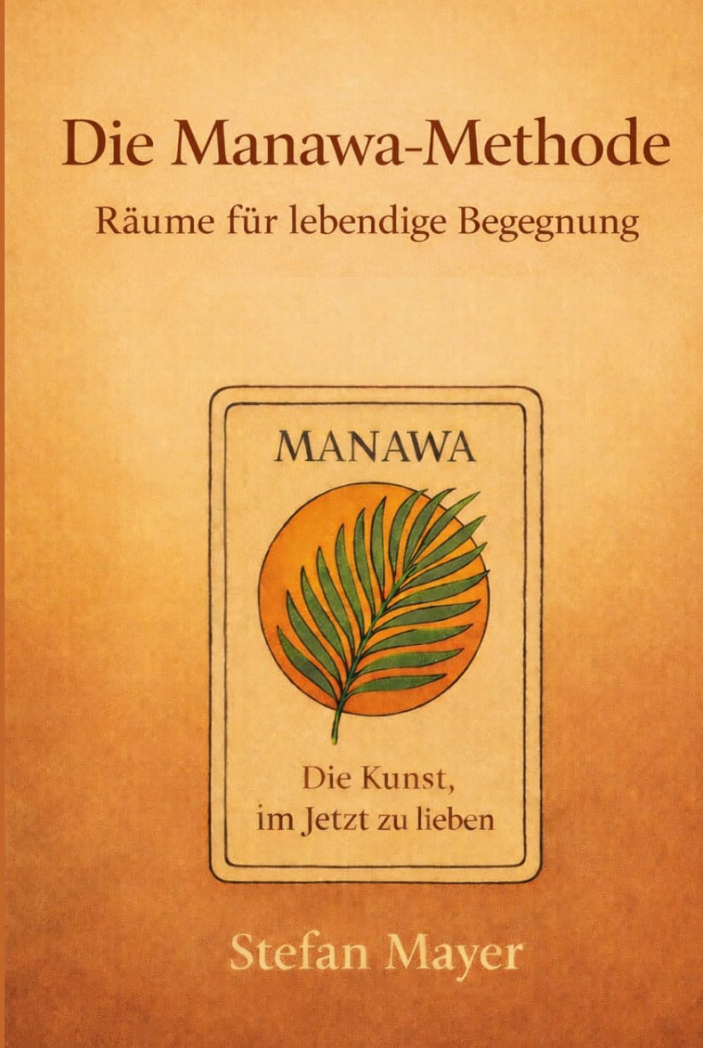 Die Manawa-Methode: Räume für lebendige Begegnung
