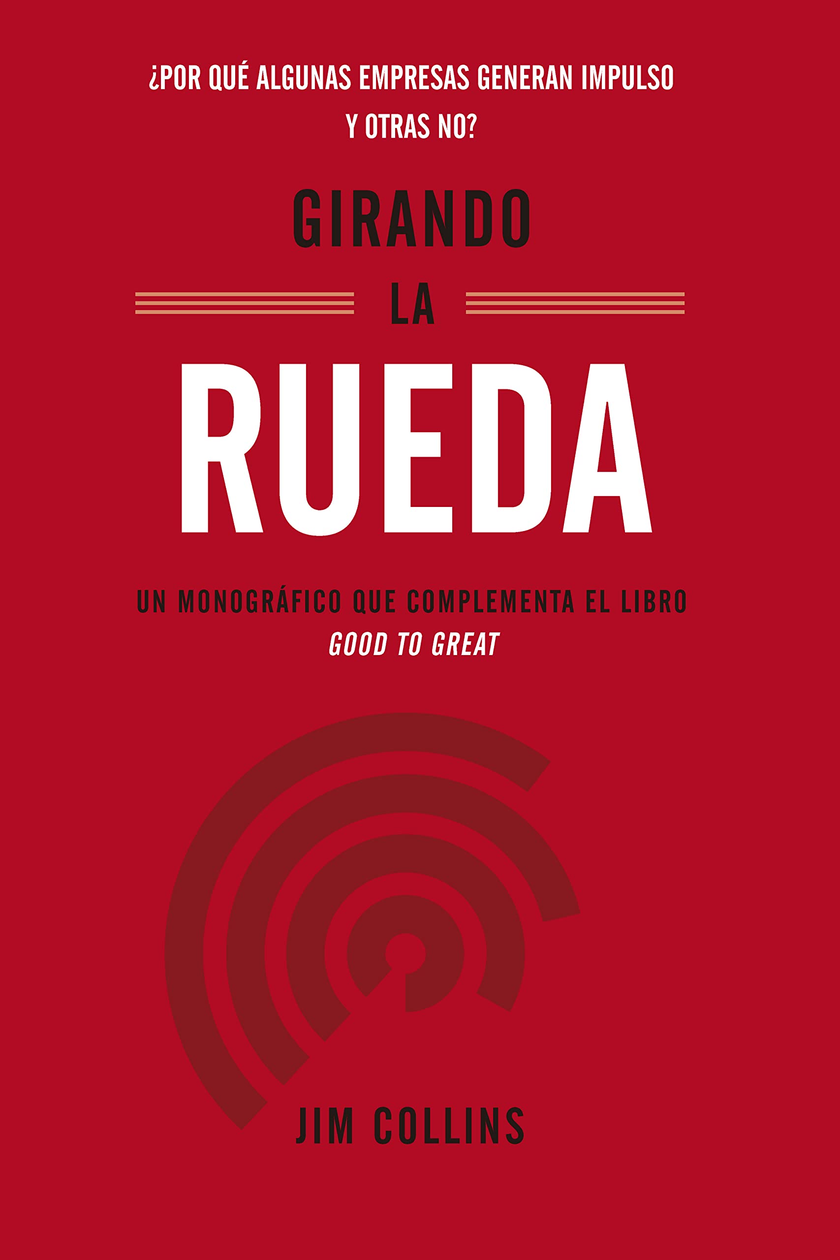Girando La Rueda (Turning the Flywheel, Spanish Ed