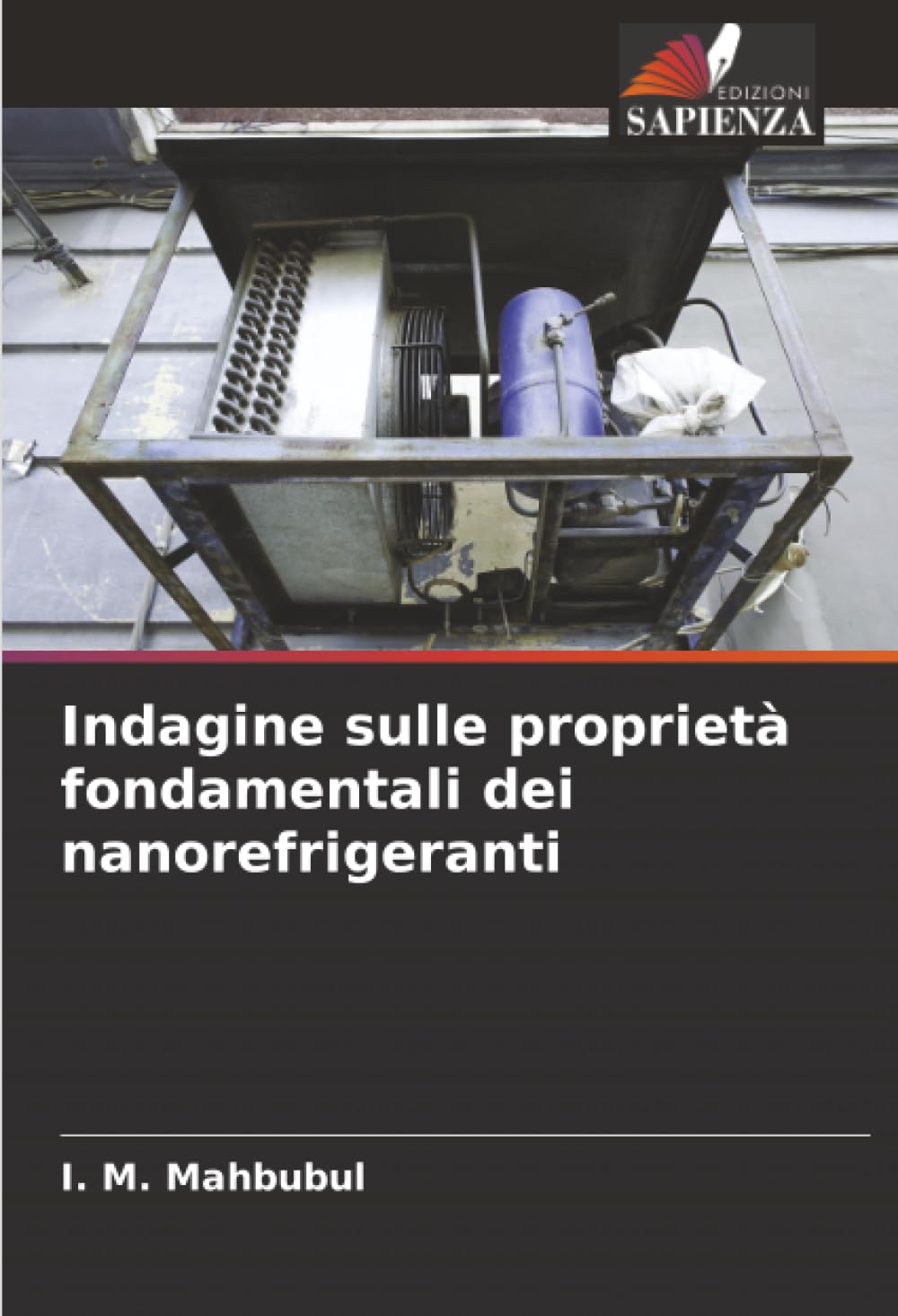 Indagine sulle proprietà fondamentali dei nanorefrigeranti