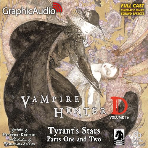 Tyrant's Stars Part One and Two (Dramatized Adaptation) by Yoshitaka Amano, Hideyuki Kikuchi episode artwork
