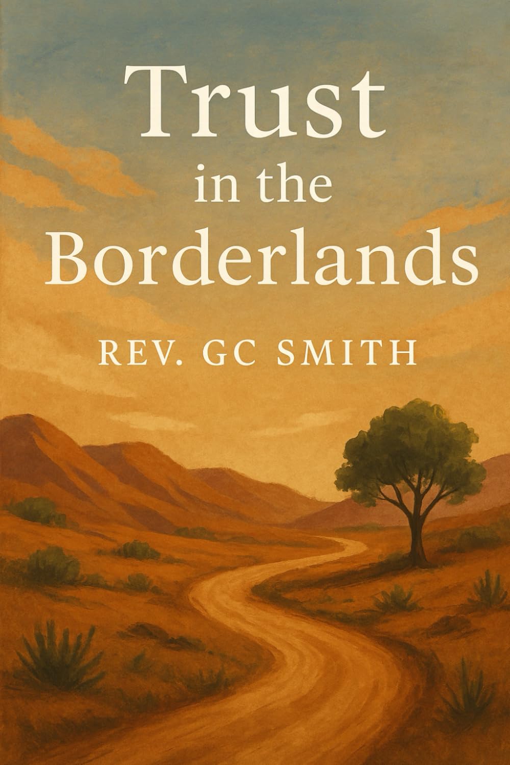 Trust in the Borderlands: Book 4 God in the Borderlands