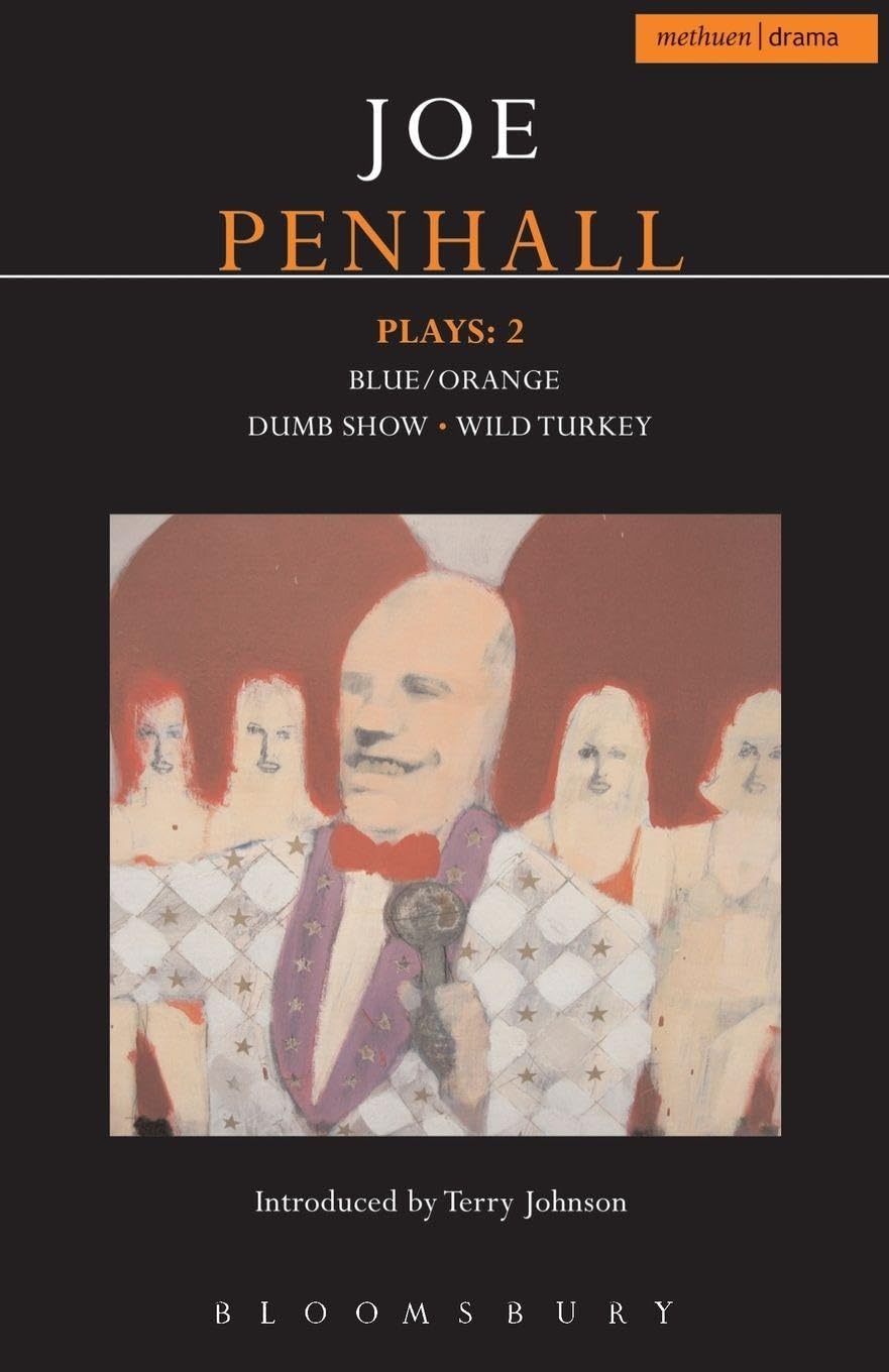 Joe Penhall Unisex Multicolor Penhall Plays: 2: Blue/Orange; Dumb Show; Wild Turkey Paperback Book