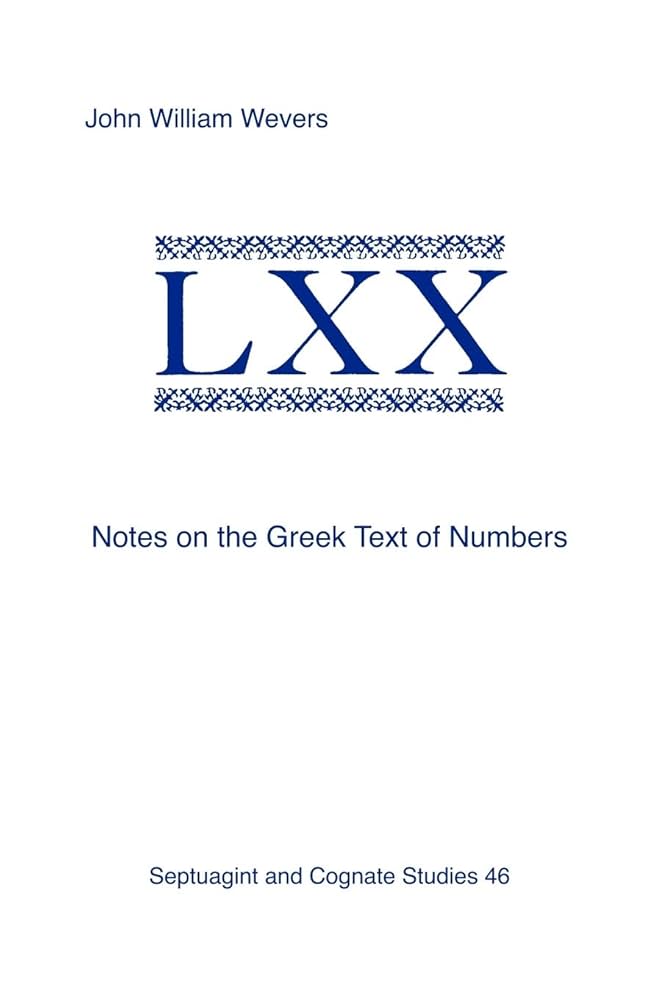洋書 Notes on the Greek Text of Numbers Notes on the Greek Text of Numbers: Wevers, John William