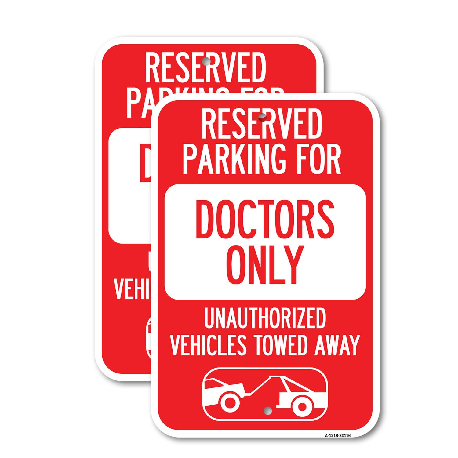 Photo 1 of (2 Pack) Reserved Parking for Doctors Only Unauthorized Vehicles Towed Away | 12" X 18" Heavy-Gauge Aluminum Sign | Rust Free Aluminum, Weather Resistant, Waterproof, Fade Resistant