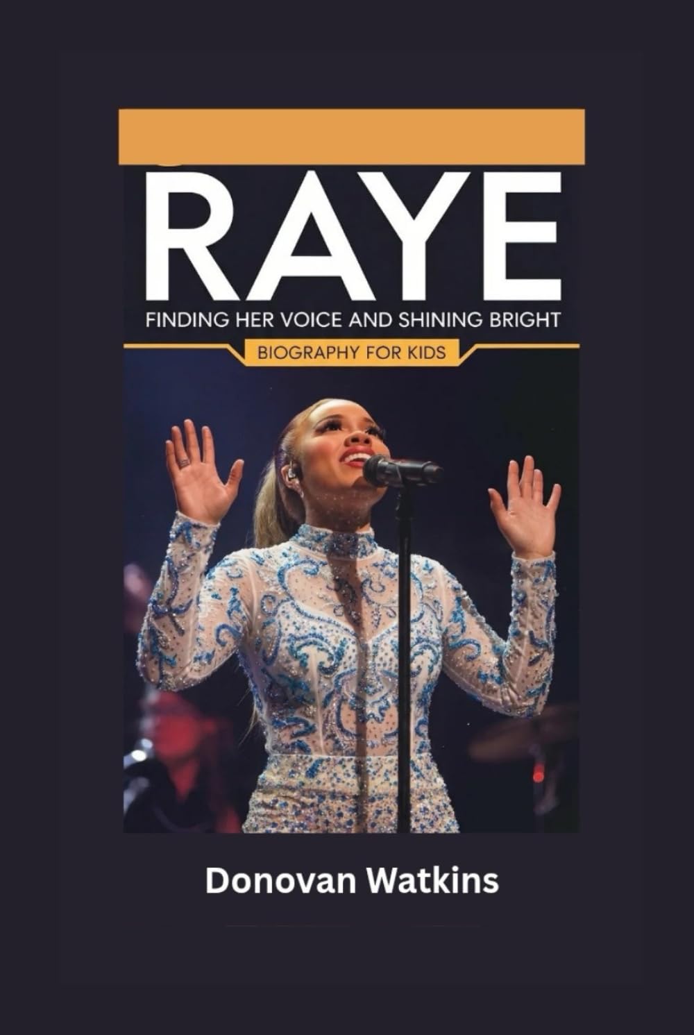 RAYE: Finding Her Voice and Shining Bright- Biography for kids