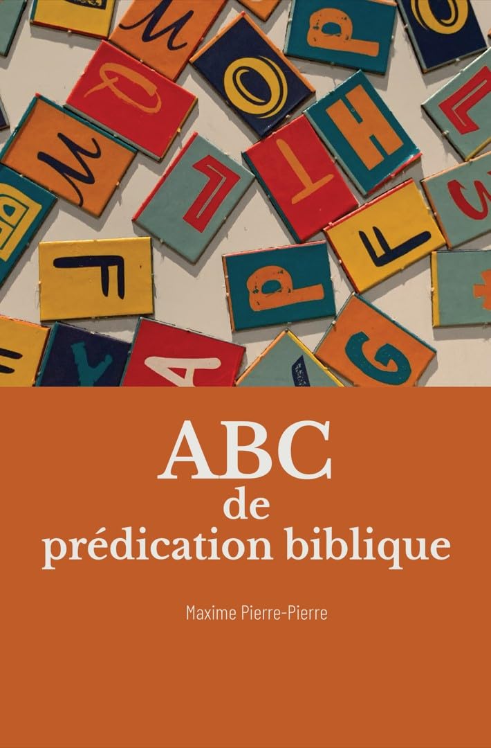 ABC de prédication biblique (French Edition) Kindle edition by Pierre