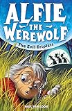 Alfie the Werewolf: The Evil Triplets