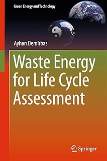 Waste Energy for Life Cycle Assessment (Green Energy and Technology)