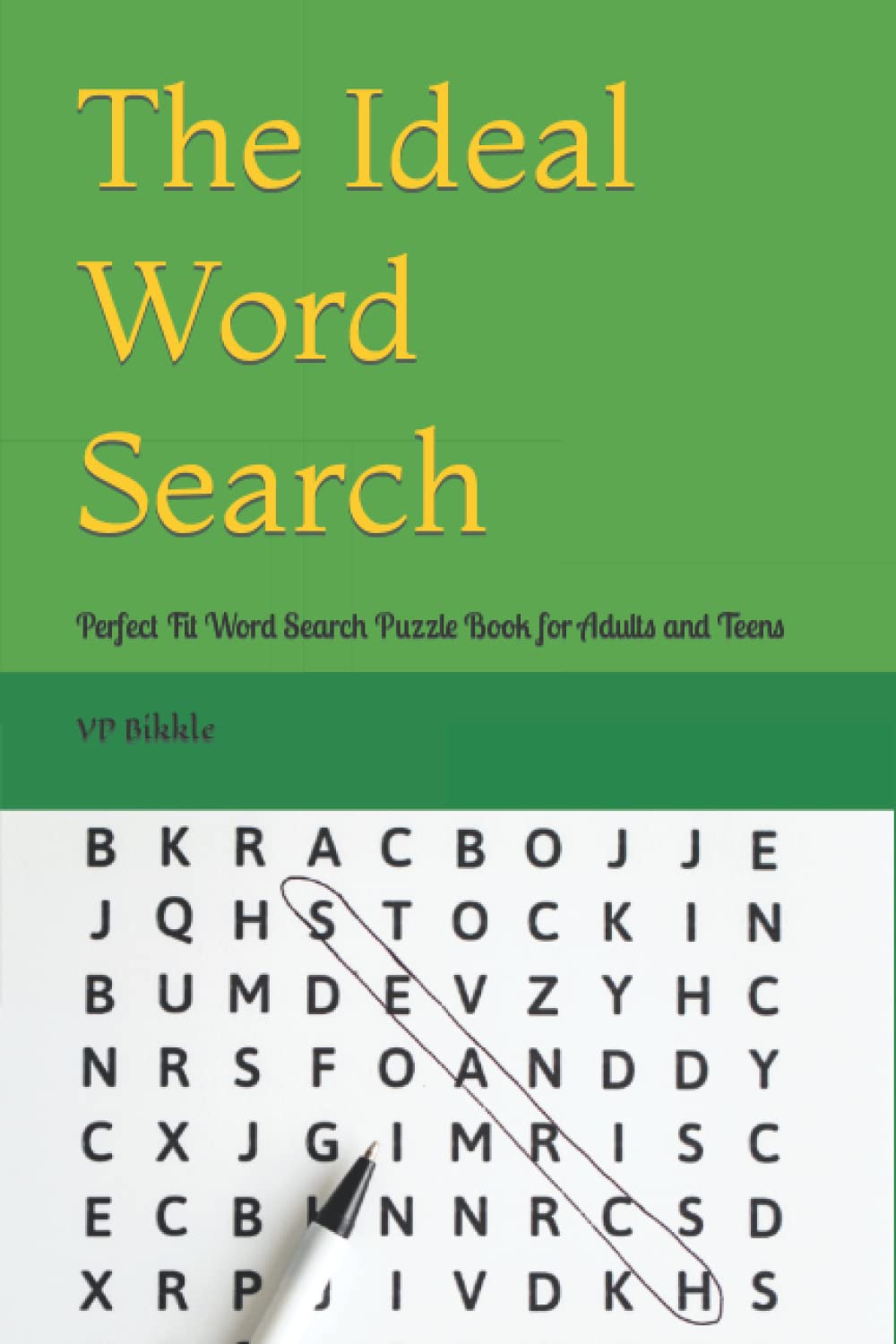 The Ideal Word Search: Perfect Fit Word Search Puzzle Book for Adults and Teens
