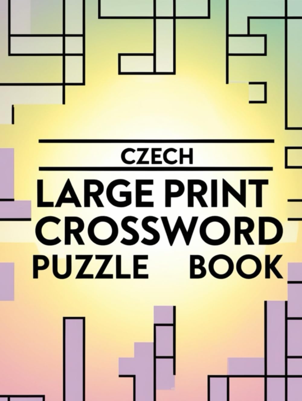 Czech Large Print Crossword Puzzle Book: Fun & Easy-to-Read Czech Crosswords for All Ages