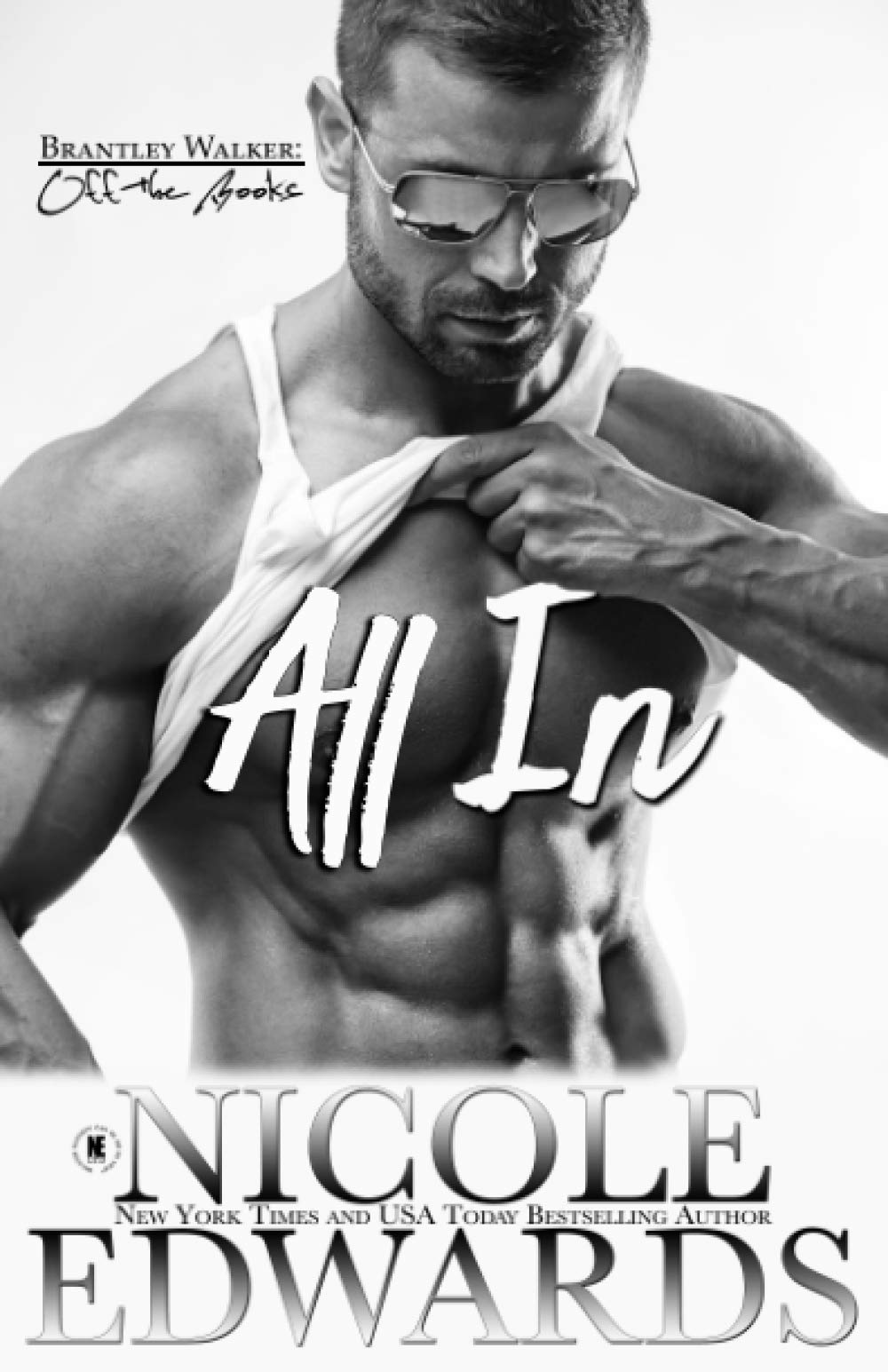 All In: 1 (Brantley Walker: Off the Books)