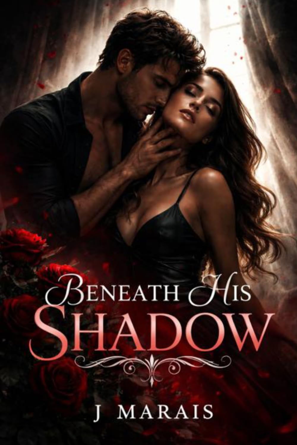 BENEATH HIS SHADOWS