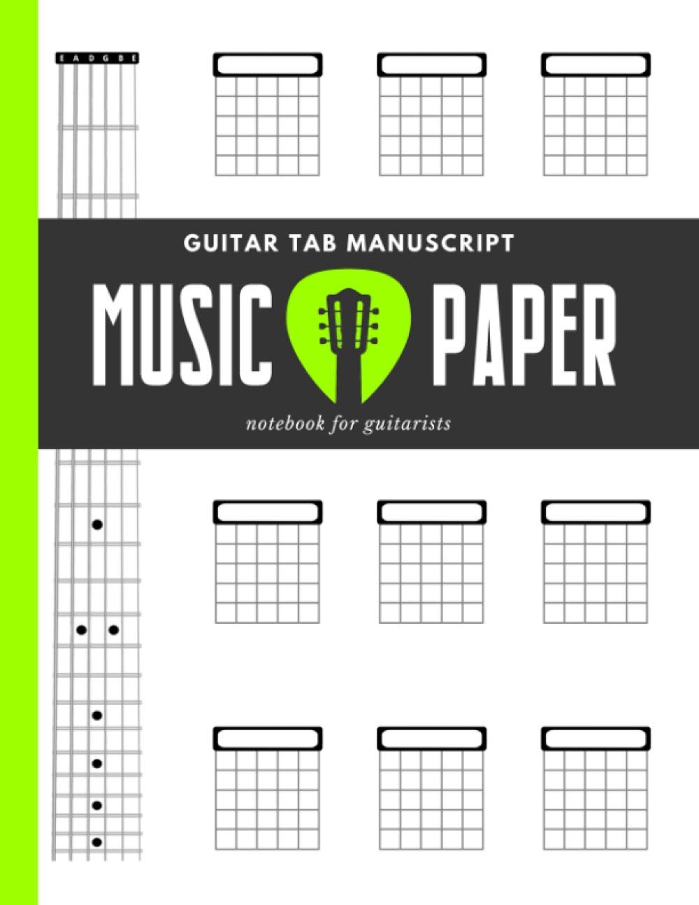 Music Paper - Guitar Tab Manuscript - Notebook for Guitarists: Standard Staff & Tablature * 4-Stave/12 Chord Boxes * for Teachers and Students * Chord ... of Fifths * Blank Sheet Notes * BIG Book