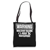 Warning May Start Talkint About Tech Support Hotline Tote Bag