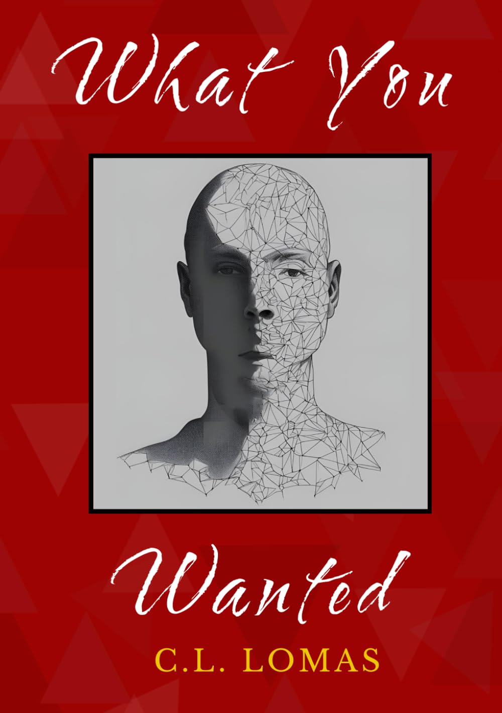 What You Wanted