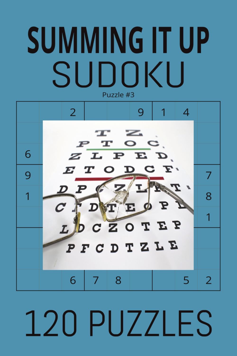 summing it up sudoku: Train Your Brain with Logic and Tactical Addition Puzzles. Next-Level Logic Grids for Avid Number-Crunchers.