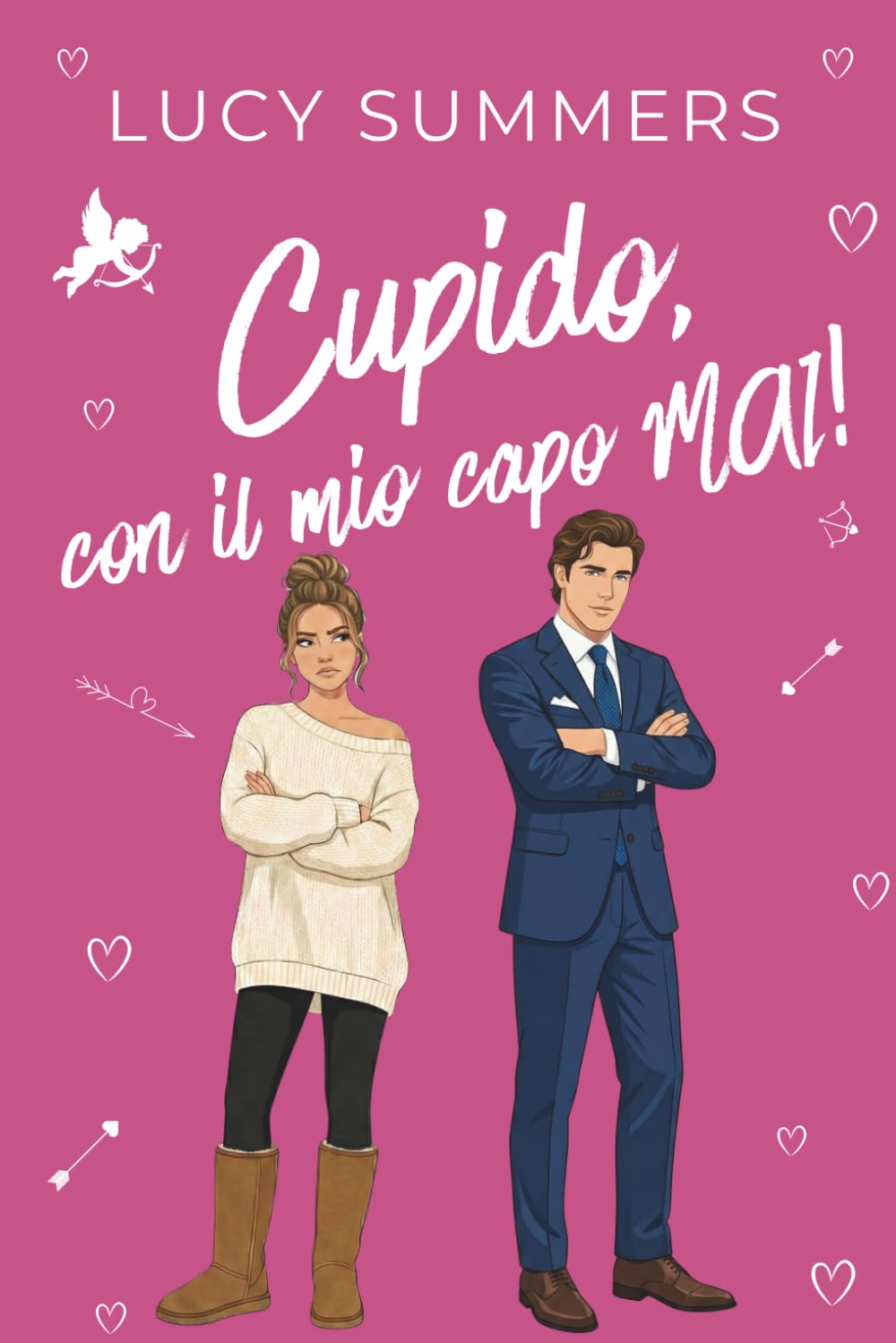 Cupido, con il mio capo MAI!: Romance brevi per donne impegnate: 2 (Cupido, che combinaguai!)